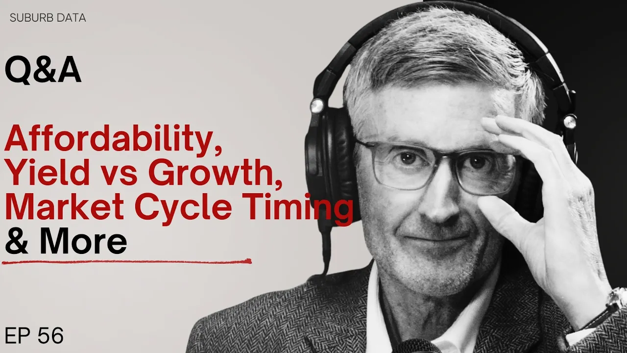 QA: Affordability, Yield vs Growth, Market Cycle Timing & More